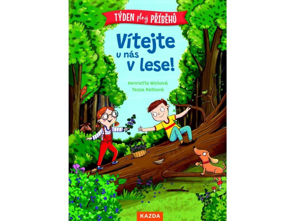 H. Wichová, T. Rathová: Vítejte u nás v lese
